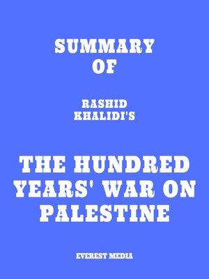 cover image of Summary of Rashid Khalidi's the Hundred Years' War on Palestine